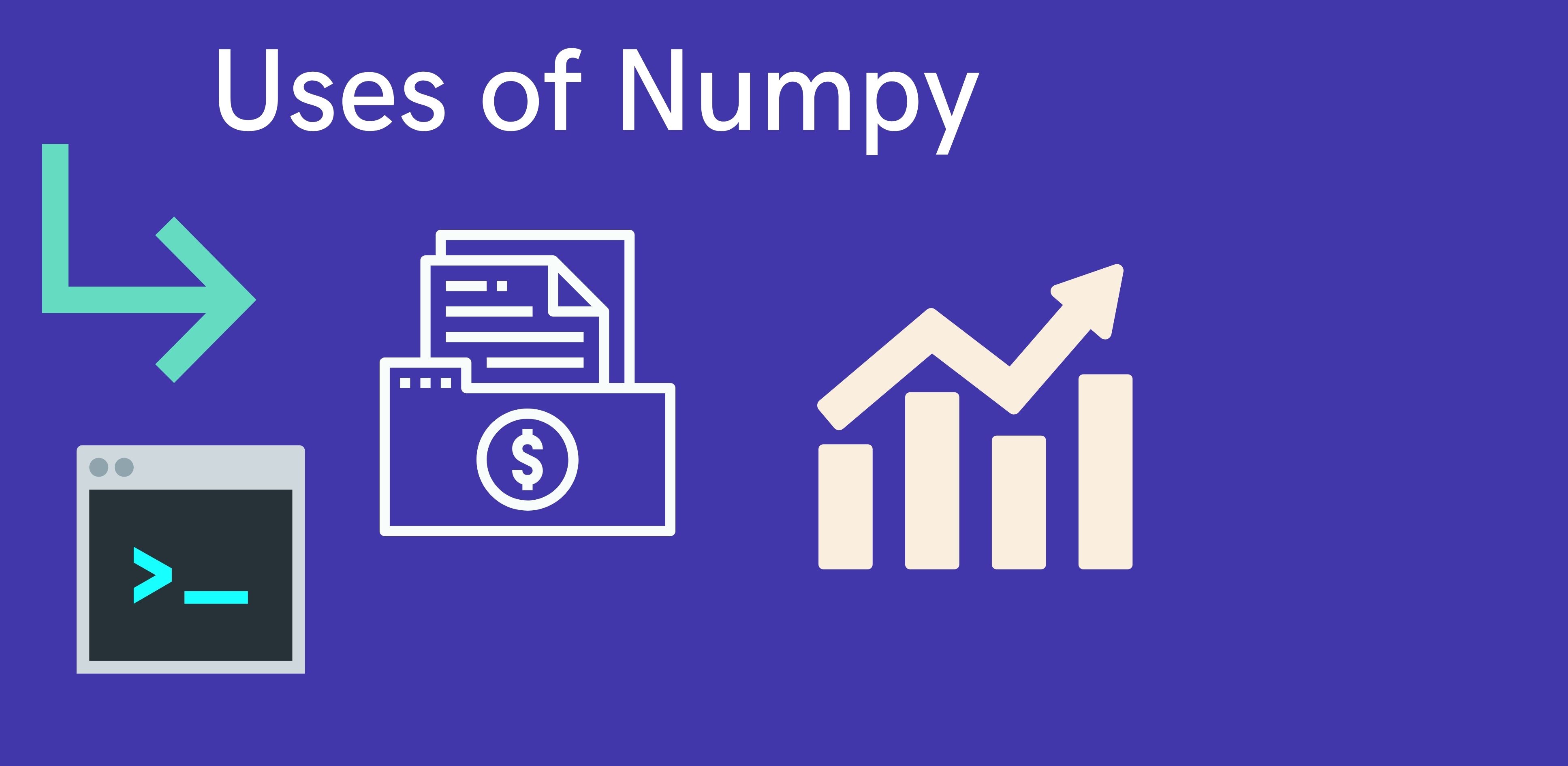 Uses of numpy